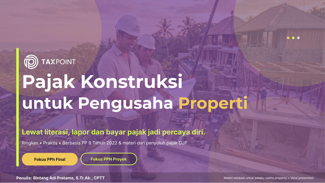 Aspek Perpajakan Pengusaha Bidang Property